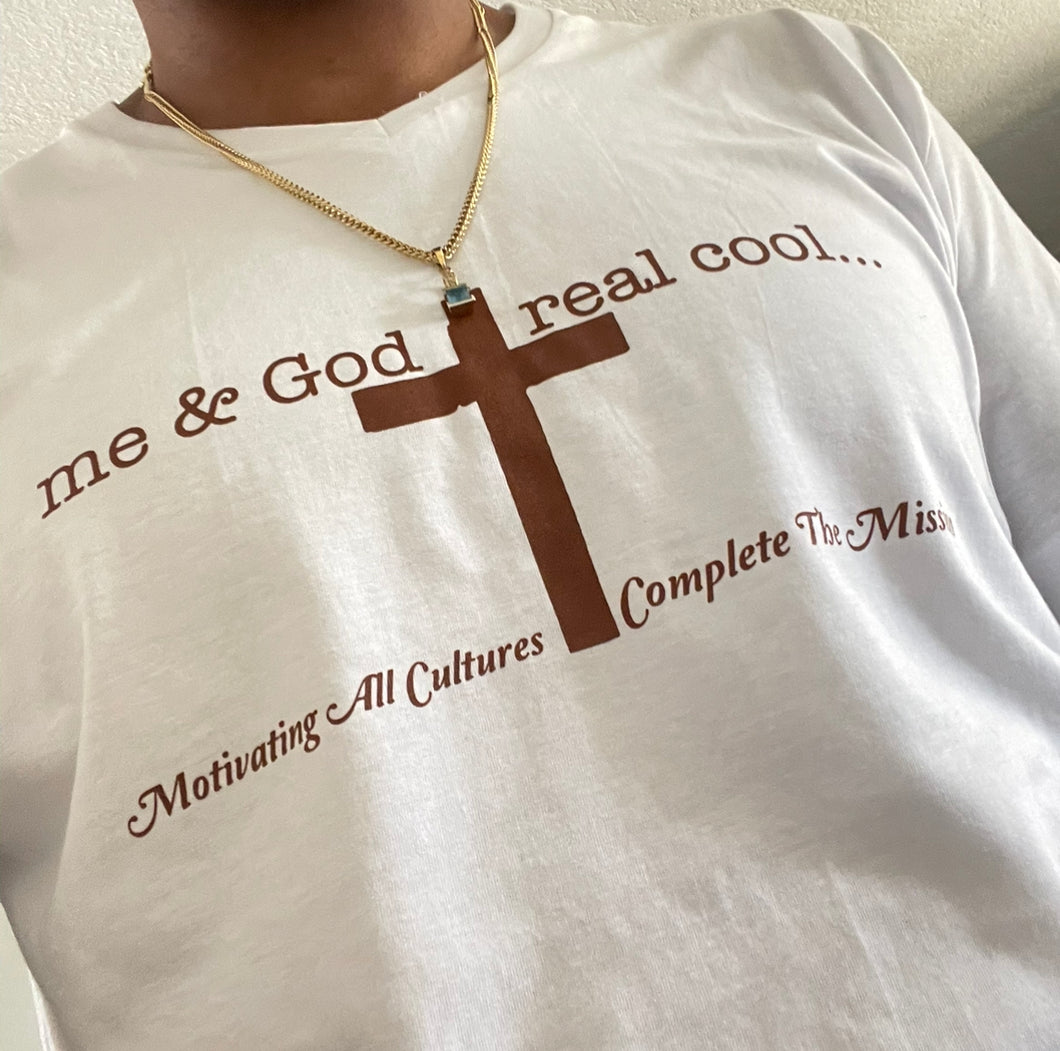 me & GOD real cool…